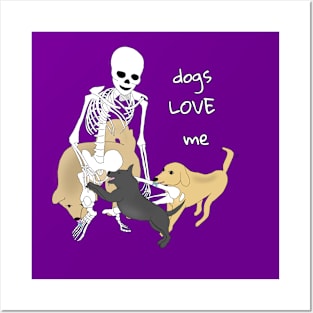 Dogs Love Skeletons Posters and Art